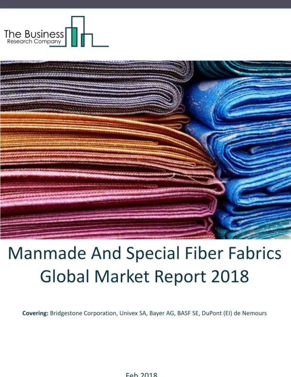 Manmade And Special Fiber Fabrics Global Market Report 2018