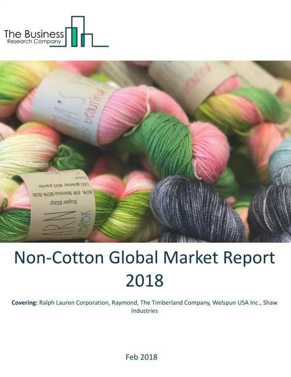 Non-Cotton Global Market Report 2018