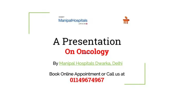 Presentation about Oncology/Cancer