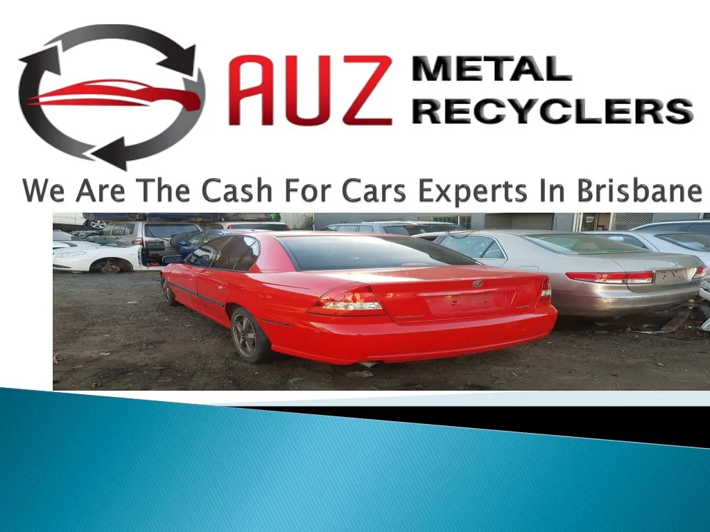 we are the cash for cars experts in brisbane