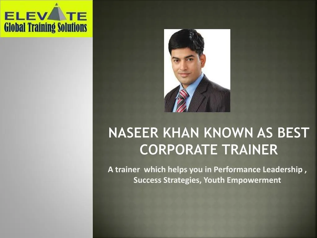 naseer khan known as best corporate trainer