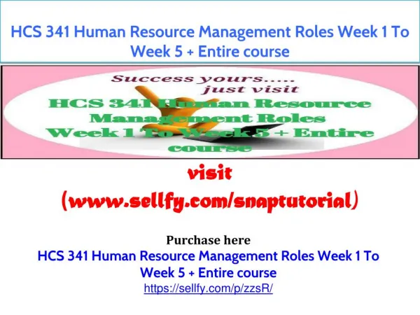HCS 341 Human Resource Management Roles Week 1 To Week 5 Entire course