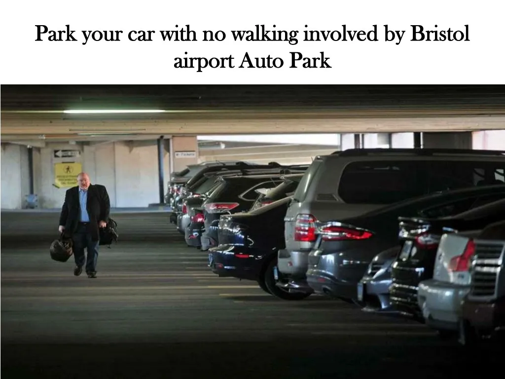 park your car with no walking involved by bristol
