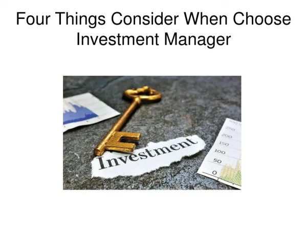 Four Things Consider When Choose Investment Manager