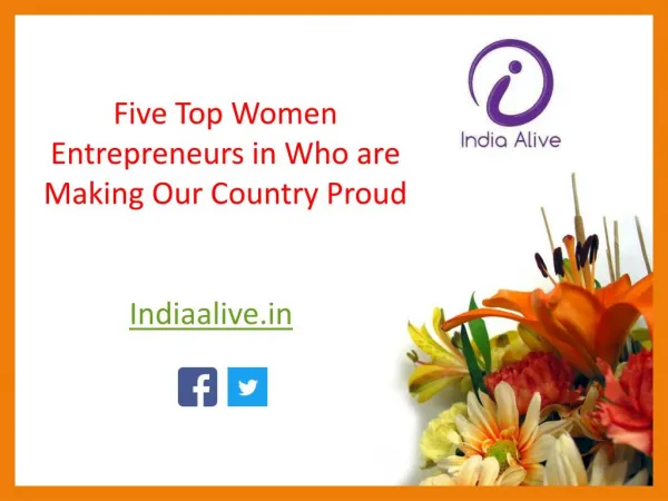 Businesswomens: Five Top Women Entrepreneurs in India- India Alive