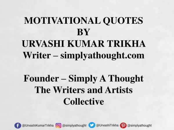 Motivational quotes by Urvashi Kumar Tikha