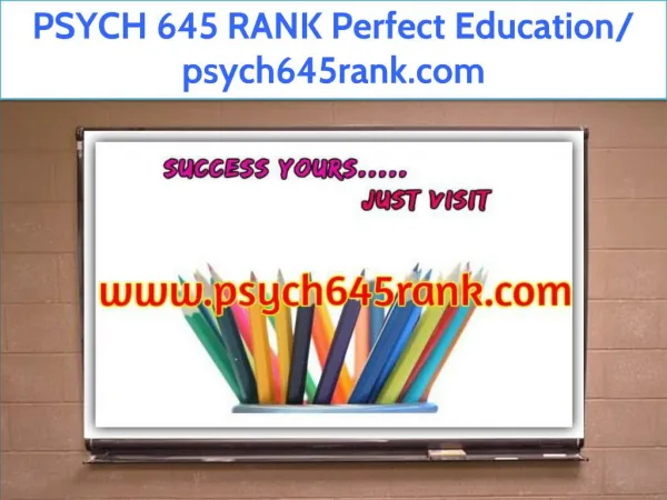 PSYCH 645 RANK Perfect Education/ psych645rank.com