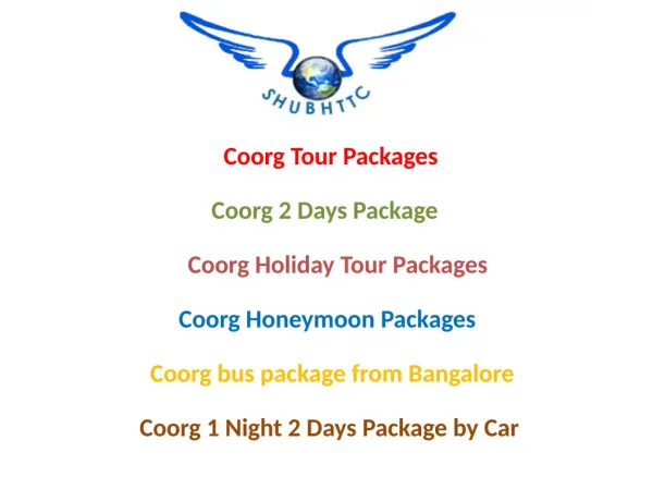 Enjoy your Amazing Coorg Tour Packages from ShubhTTC