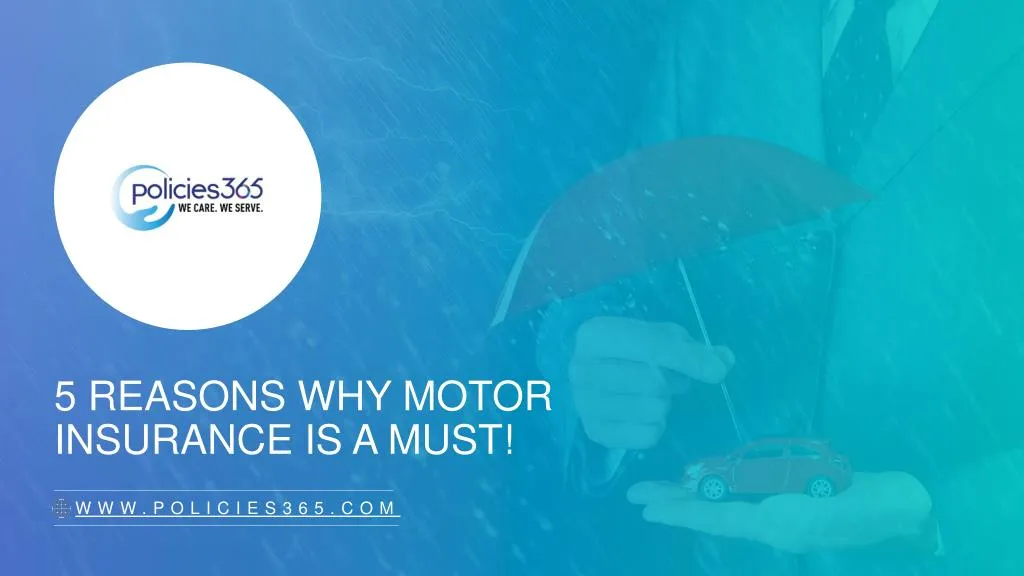5 reasons why motor insurance is a must
