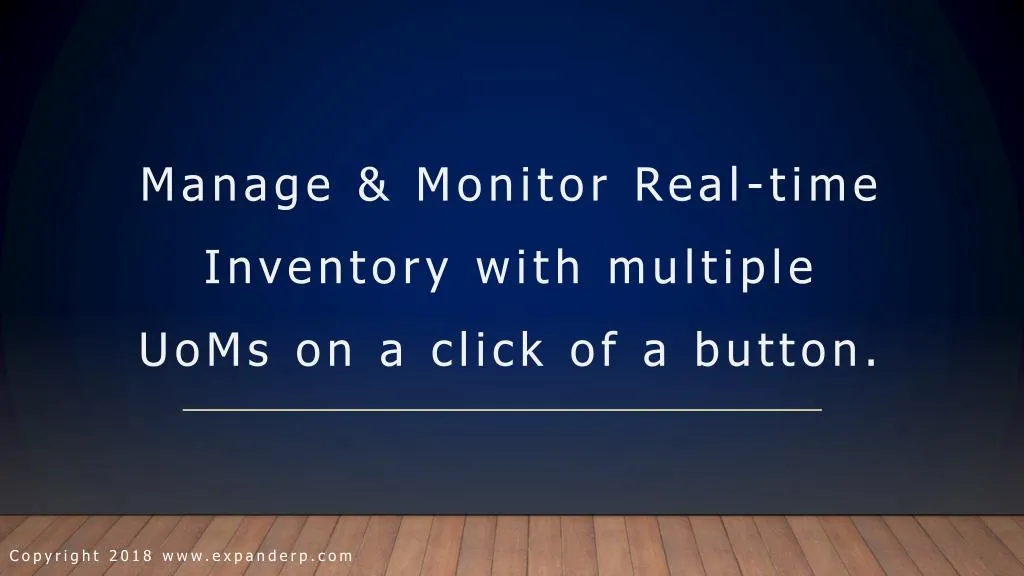 manage monitor real time inventory with multiple uoms on a click of a button
