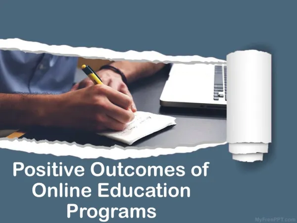 Positive Outcomes of Online Education Programs