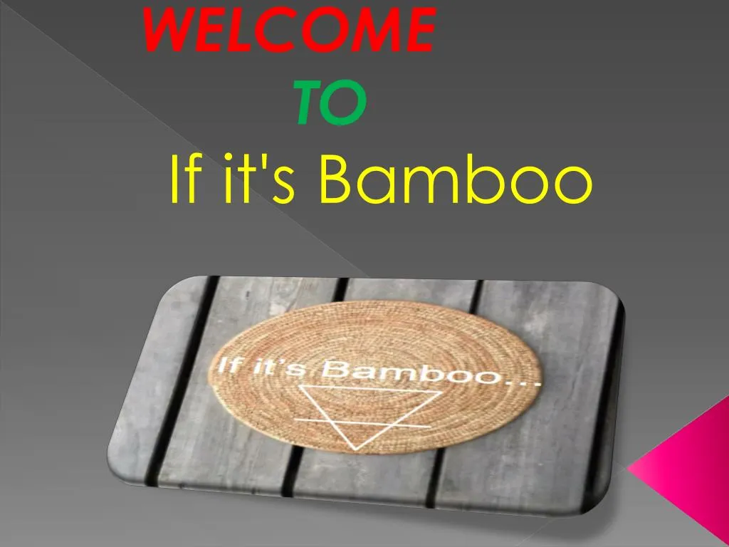 welcome to if it s bamboo