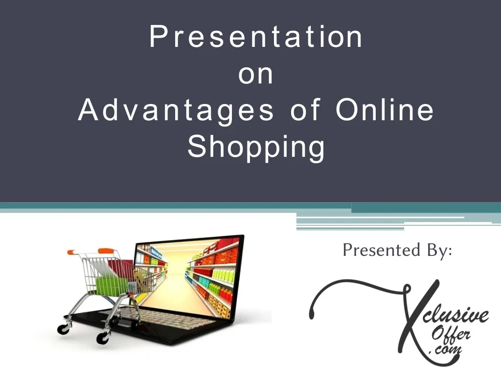 presentation on advantages of online shopping