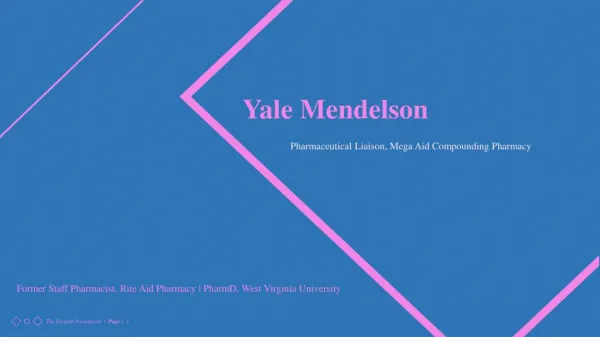 Yale Mendelson - Worked as a Pharmaceutical Liaison at Mega Aid Compounding Pharmacy