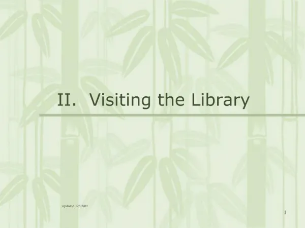 II. Visiting the Library