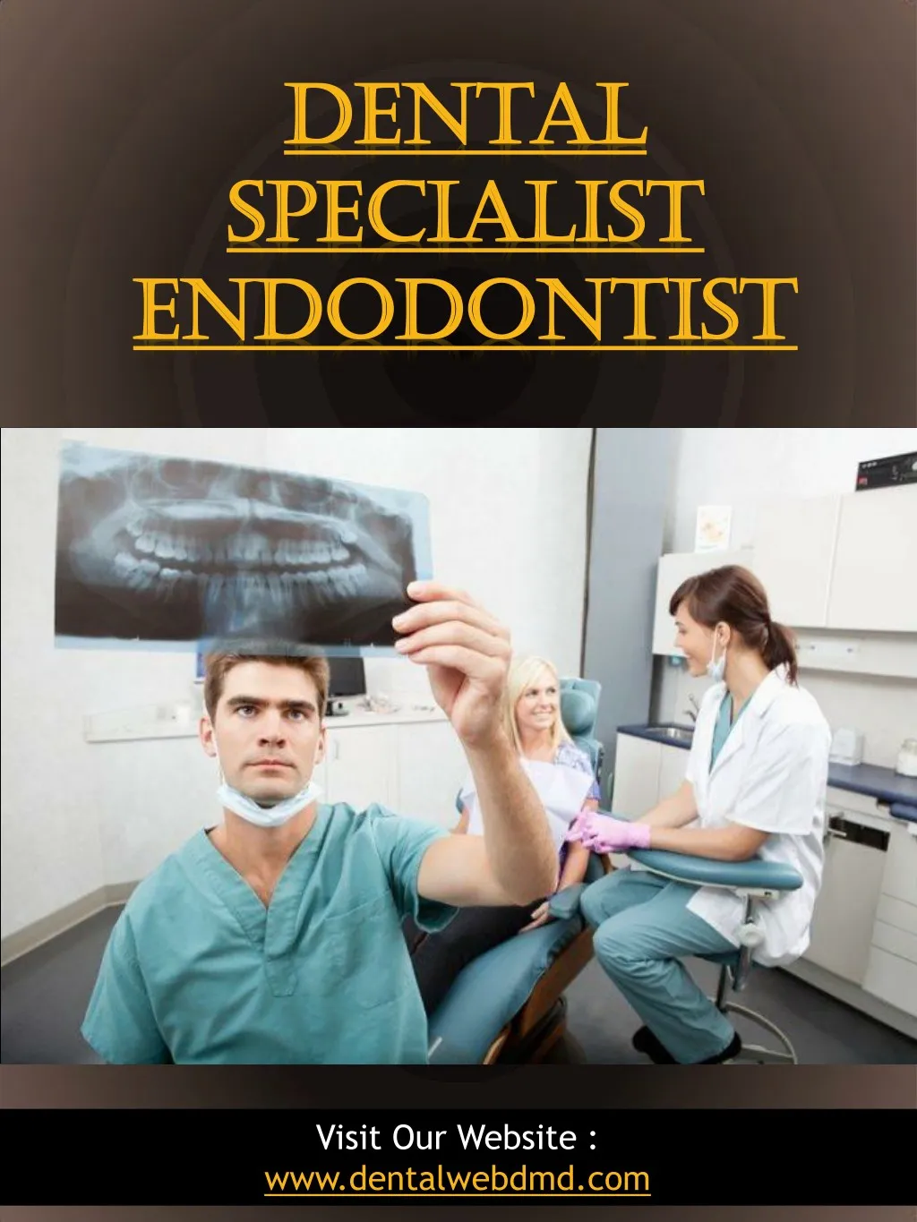 dental dental specialist specialist endodontist
