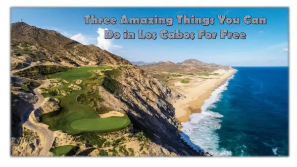 Three Amazing Things You Can Do in Los Cabos For Free