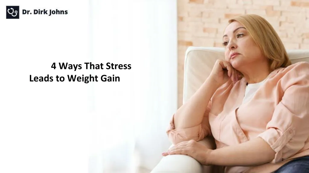 4 ways that stress leads to weight gain