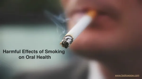 Harmful Effects of Smoking on Oral Health | Lookswoow