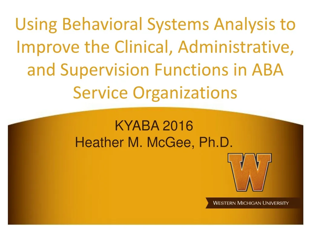using behavioral systems analysis to improve