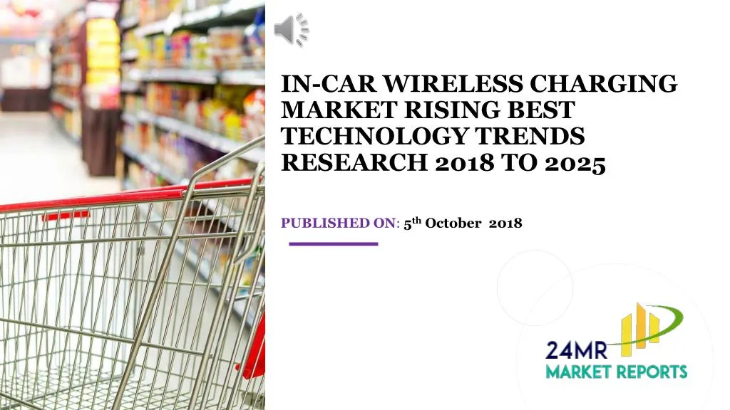 in car wireless charging market rising best technology trends research 2018 to 2025