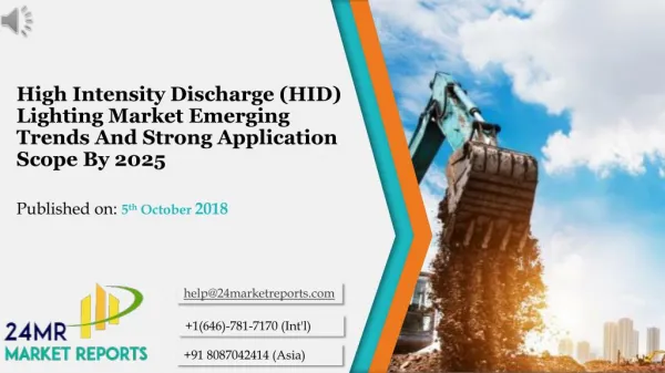 High Intensity Discharge (HID) Lighting Market Emerging Trends And Strong Application Scope By 2025