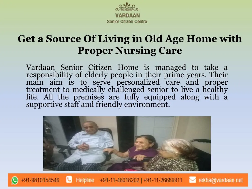 get a source of living in old age home with proper nursing care