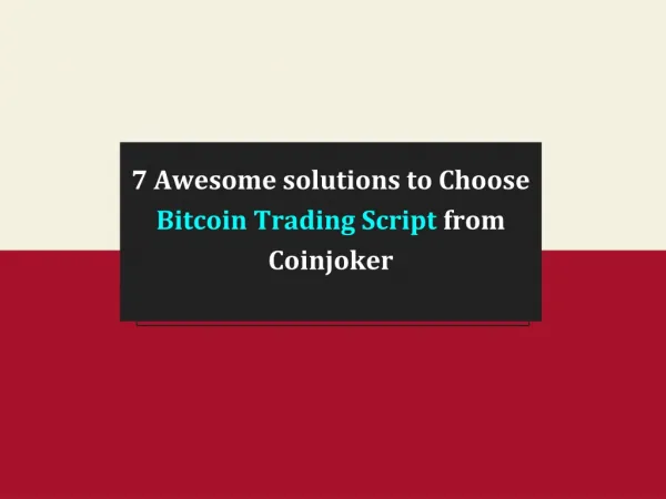 7 awesome solutions to choose bitcoin trading script from coinjoker