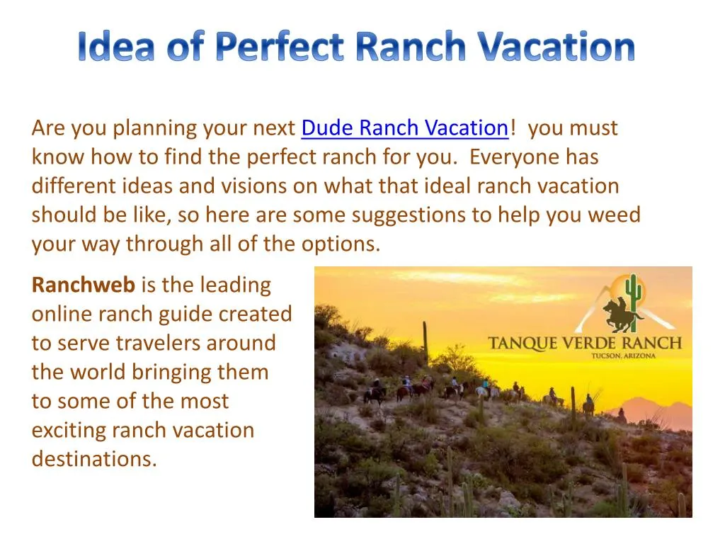 idea of perfect ranch vacation