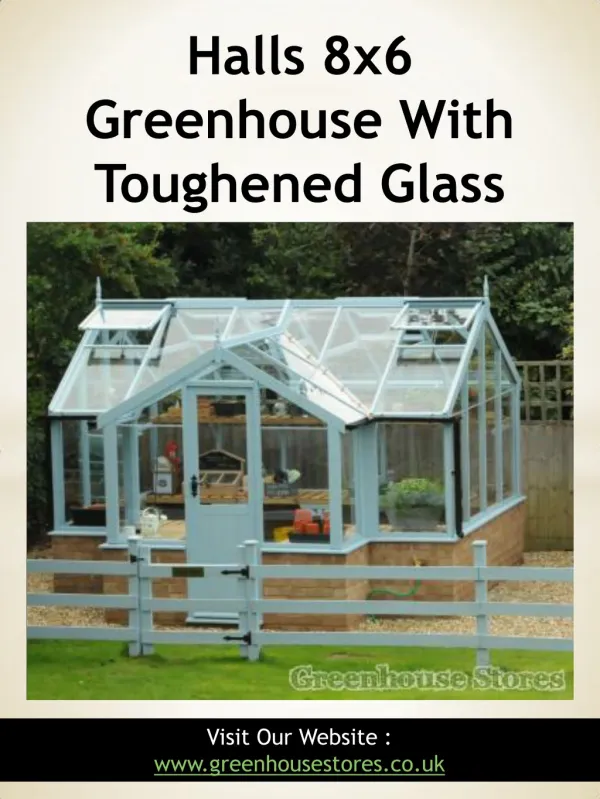 Halls 8x6 Greenhouse With Toughened Glass | 800 098 8877 | greenhousestores.co.uk