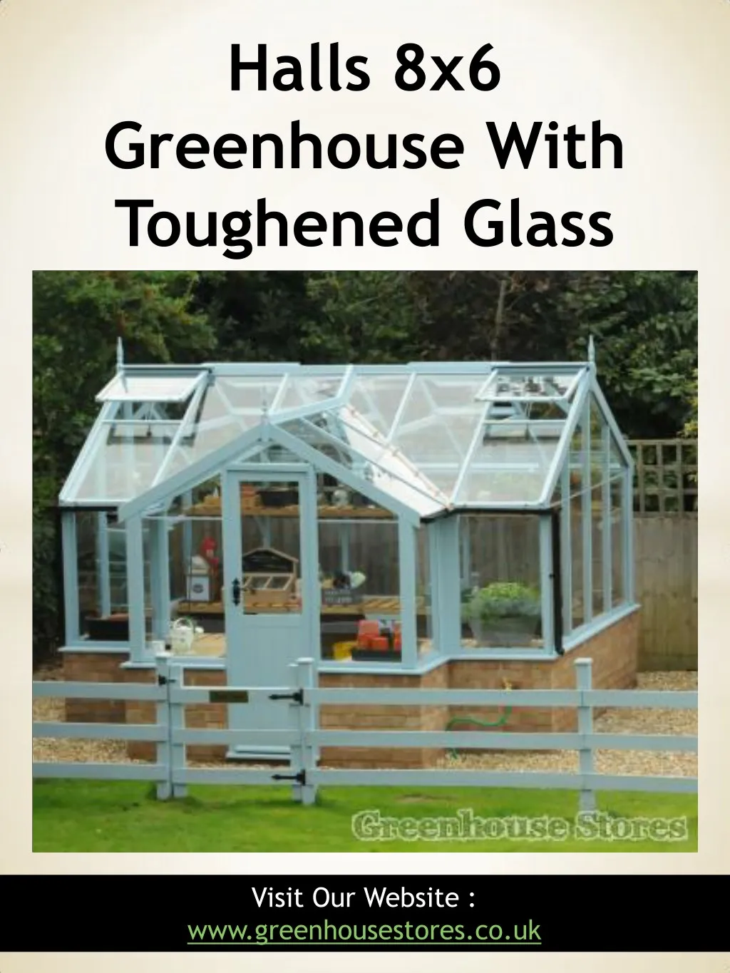 halls 8x6 greenhouse with toughened glass