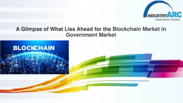 Blockchain Market In Government Forecast (2018-2023)