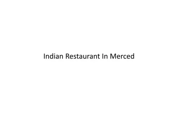 Indian Restaurant in Merced