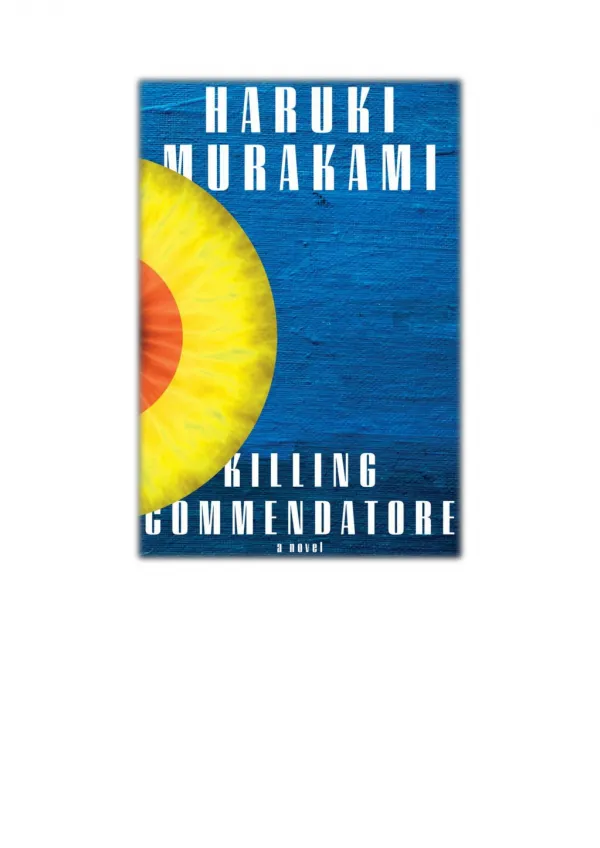 [PDF] Free Download Killing Commendatore By Haruki Murakami, Philip Gabriel & Ted Goossen