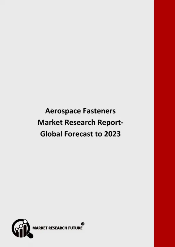 Aerospace Fasteners Market Research Report- Global Forecast to 2023