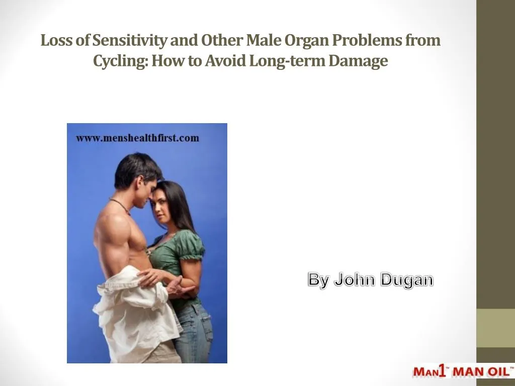 loss of sensitivity and other male organ problems from cycling how to avoid long term damage