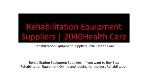 Rehabilitation Equipment Suppliers | 2040Health Care