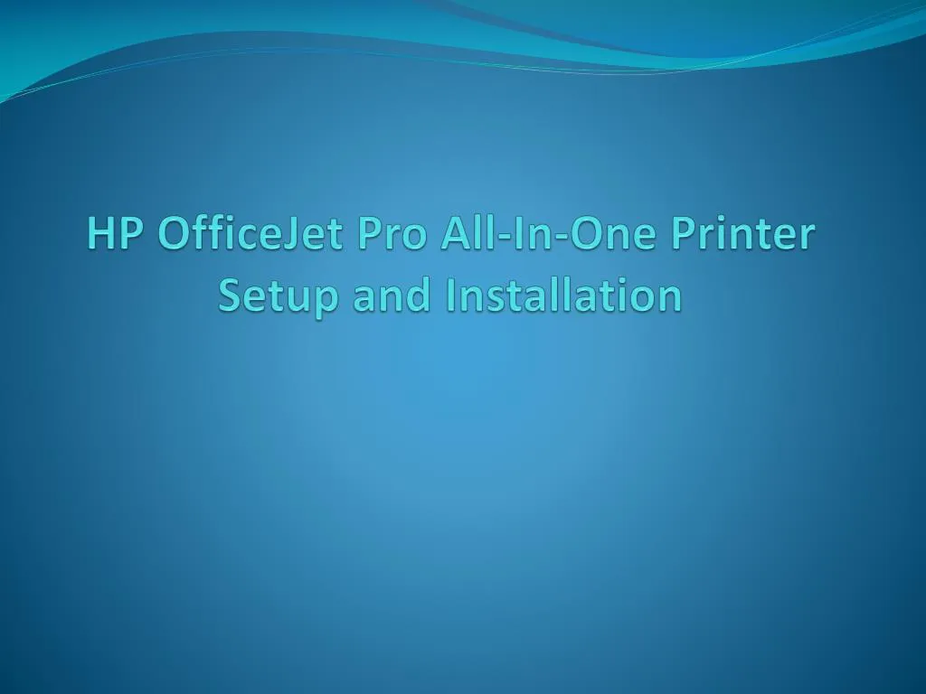 hp officejet pro all in one printer setup and installation