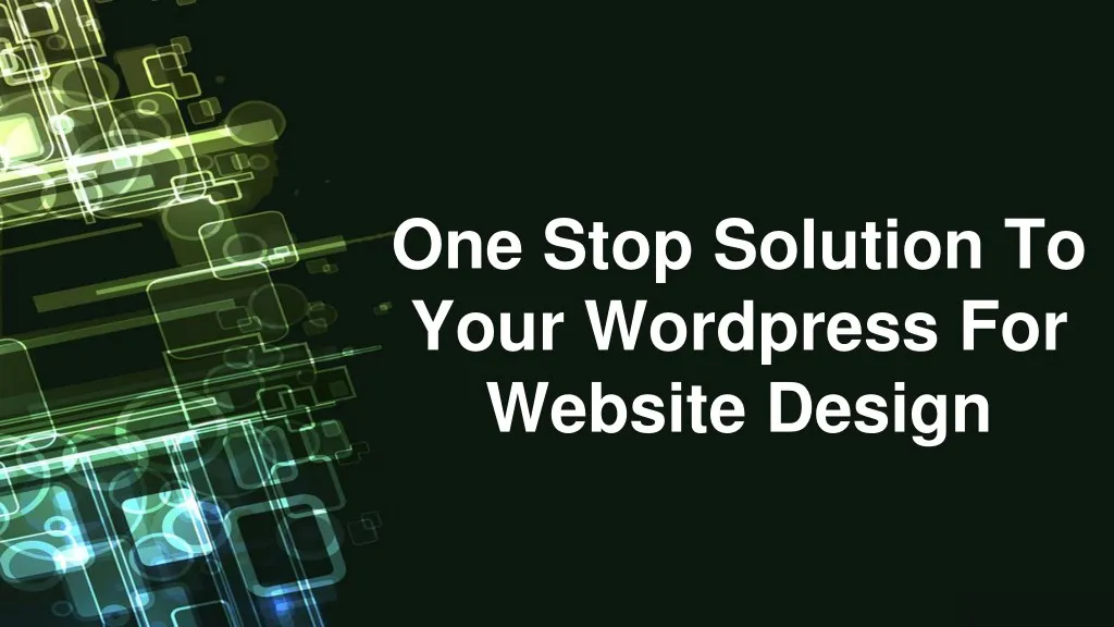 one stop solution to your wordpress for website