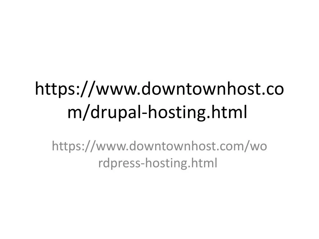 https www downtownhost com drupal hosting html