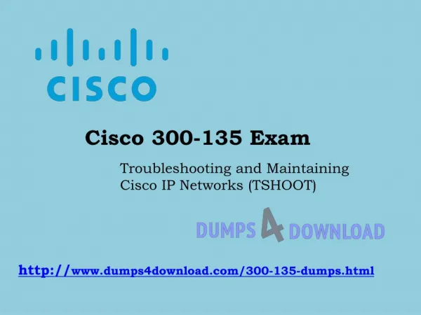 300-135 Practice Test Questions, Cisco TSHOOT 300-135 Exam Dumps