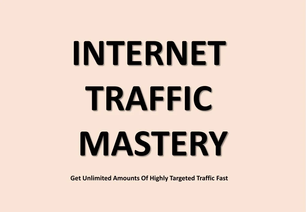 internet traffic mastery