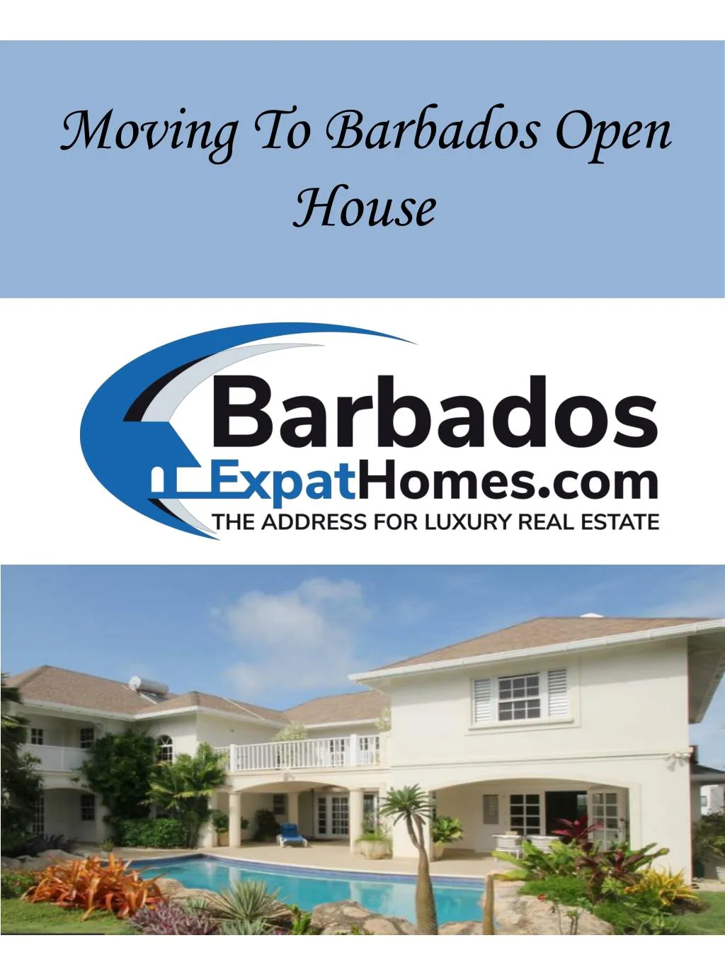 moving to barbados open house