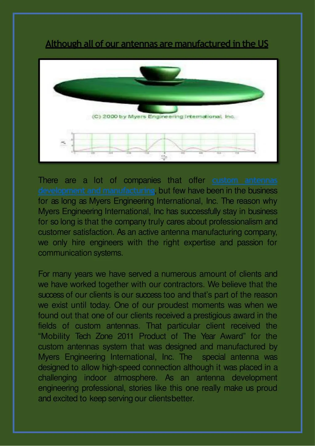 although all of our antennas are manufactured