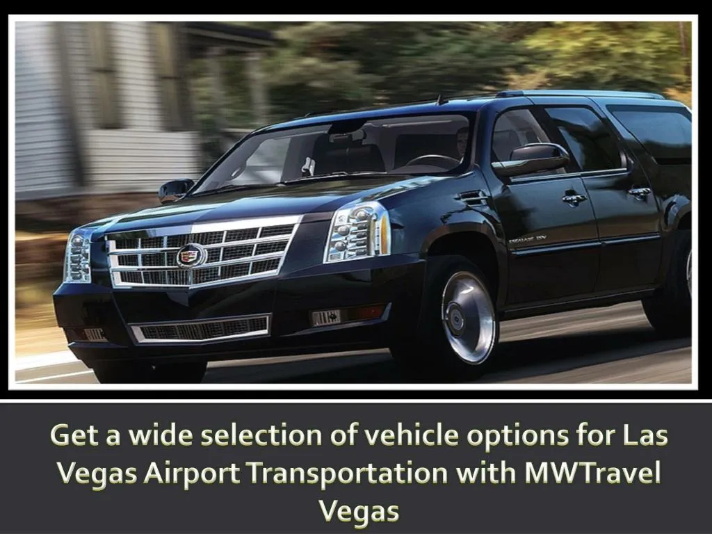 get a wide selection of vehicle options