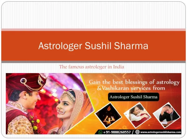 Astrologer Sushil Sharma – The Vashikaran Specialist Astrologer