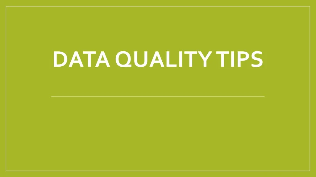 data quality tips