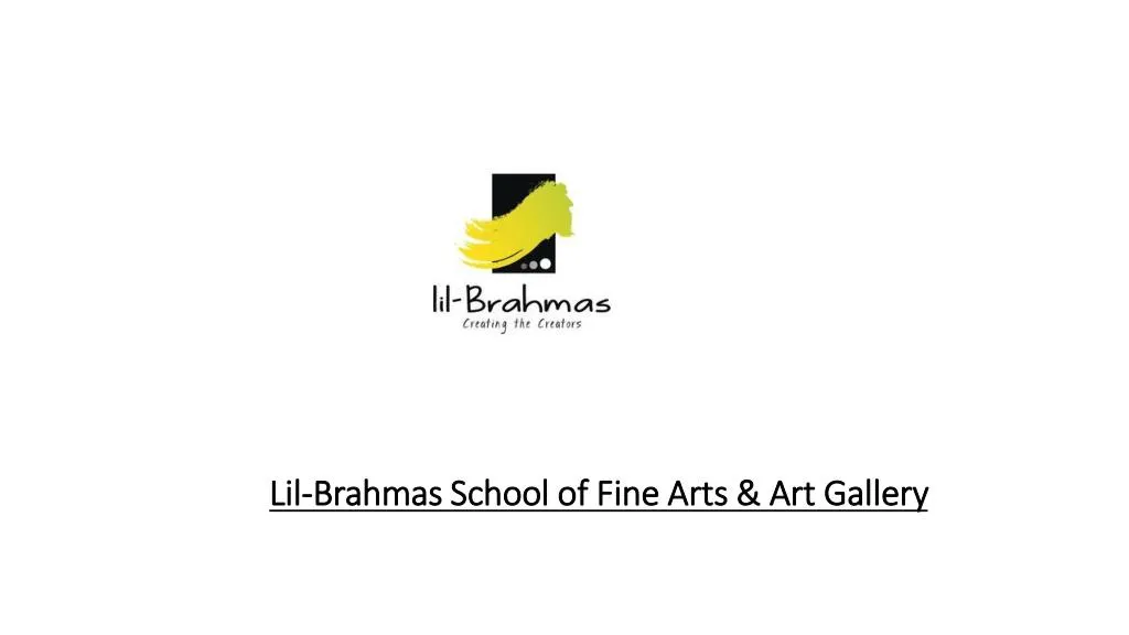 lil brahmas school of fine arts art gallery