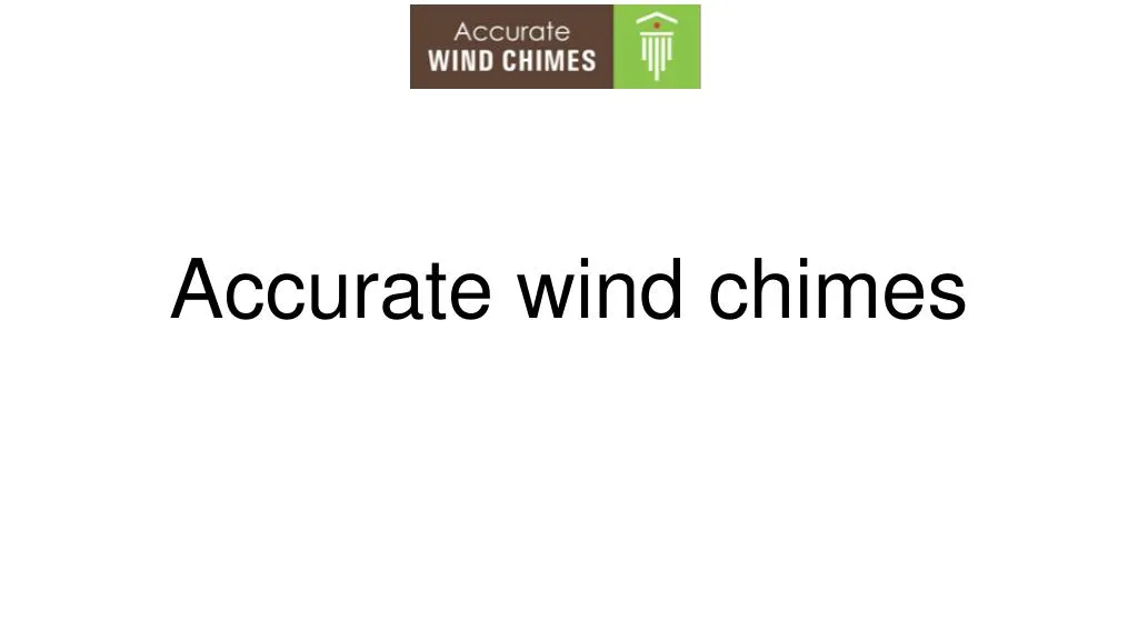 accurate wind chimes