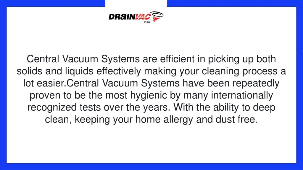 central vacuum systems are efficient in picking